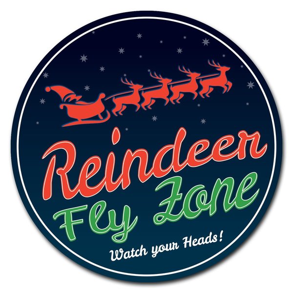 Signmission Corrugated Plastic Sign With Stakes 24in Circular-Reindeer Fly Zone C-24-CIR-WS-Reindeer fly zone